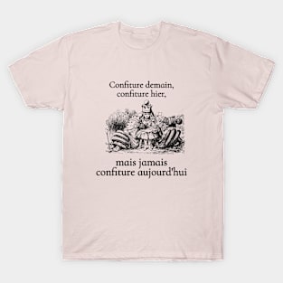 Confiture demain, confiture hier... T-Shirt